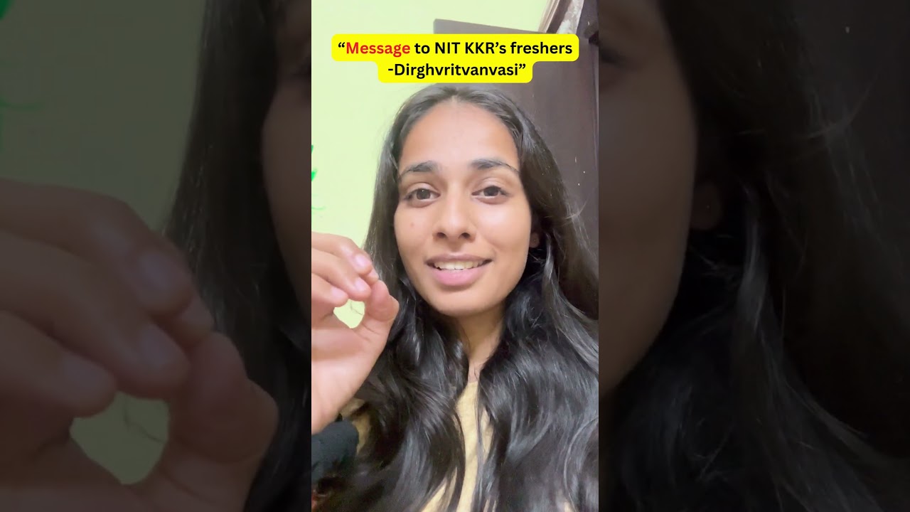 “Message to NIT KKR’s freshers from Dirghvritvanvasi” 