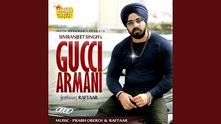Gucci Armani - Simranjeet Singh