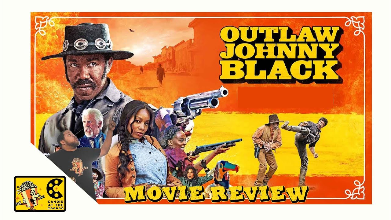 Outlaw Johnny Black (2023) Movie Review YouTube