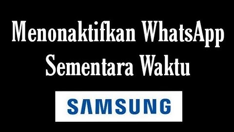 Cara menonaktifkan WA di HP Samsung a02