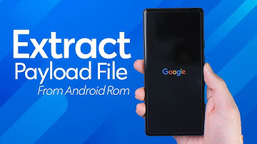 Extract Android PAYLOAD.BIN File to Get Boot.img with Payload dumper