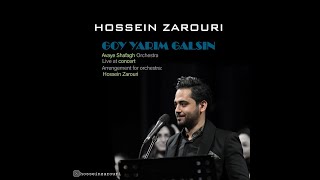 performance of “Goy yarim galsin” by Hossein Zarouri -  ‎گوی یاریم گلسین” با صدای حسین ضروری “ Resimi