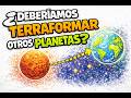 ¿Deberíamos terraformar otros planetas? (La decisión que cambiaría a la humanidad)