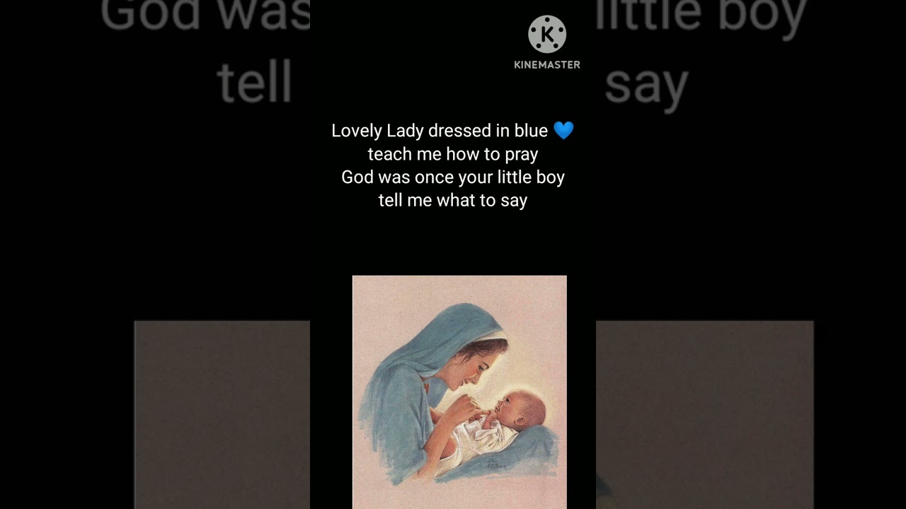 Lovely Lady dressed in blue poem by Mary Dixon Thayer ~ PRAY with the Heart - YouTube Lovely Lady dressed in blue poem by Mary Dixon Thayer ~ PRAY with the Heart - YouTube