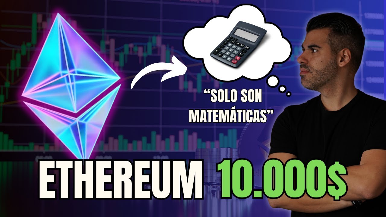 Cuánto va a valer Ethereum en 2025? Los 10.000$ son MUY POSIBLES - YouTube