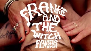 Video thumbnail of "Frankie and the Witch Fingers : "Vibrations" [music video]"