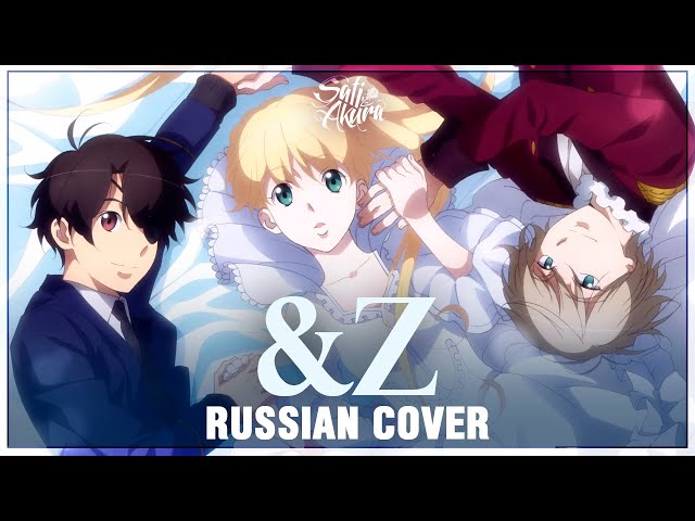 Aldnoah.Zero OP 2 FULL RUS] &Z (Cover by Sati Akura) - YouTube
