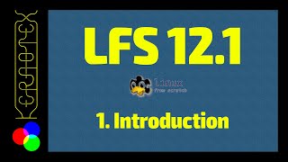 1. Introduction - How to build Linux From Scratch (LFS) 12.1 Tutorial
