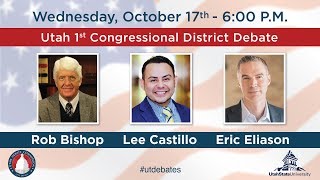 1st Congressional District Debate With Rob Bishop, Lee Castillo, and Eric Eliason