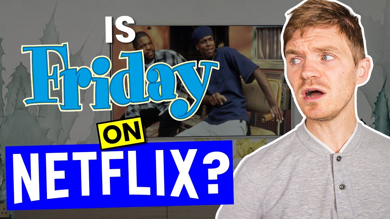 Is Friday on Netflix in 2024? Answered YouTube