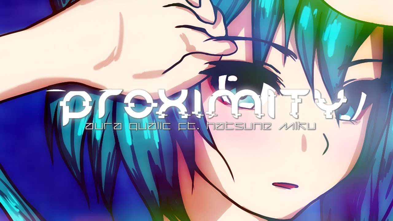 Watch 【初音ミク】 PROXIMITY 【VOCALOID TRANCE】 on YouTube Watch 【初音ミク】 PROXIMITY 【VOCALOID TRANCE】 on YouTube