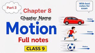 motion class 9 | motion easy explanation with notes | ncert class 9