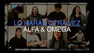 COVER - Lo harás otra vez | Alfa & Omega - Elevation Worship/Israel Houghton