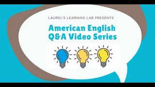 Laurel's Learning Lab - Q&A Q1 - What is the BEST way to learn English