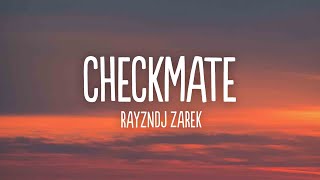 RayZN, DJ Zarek - Checkmate