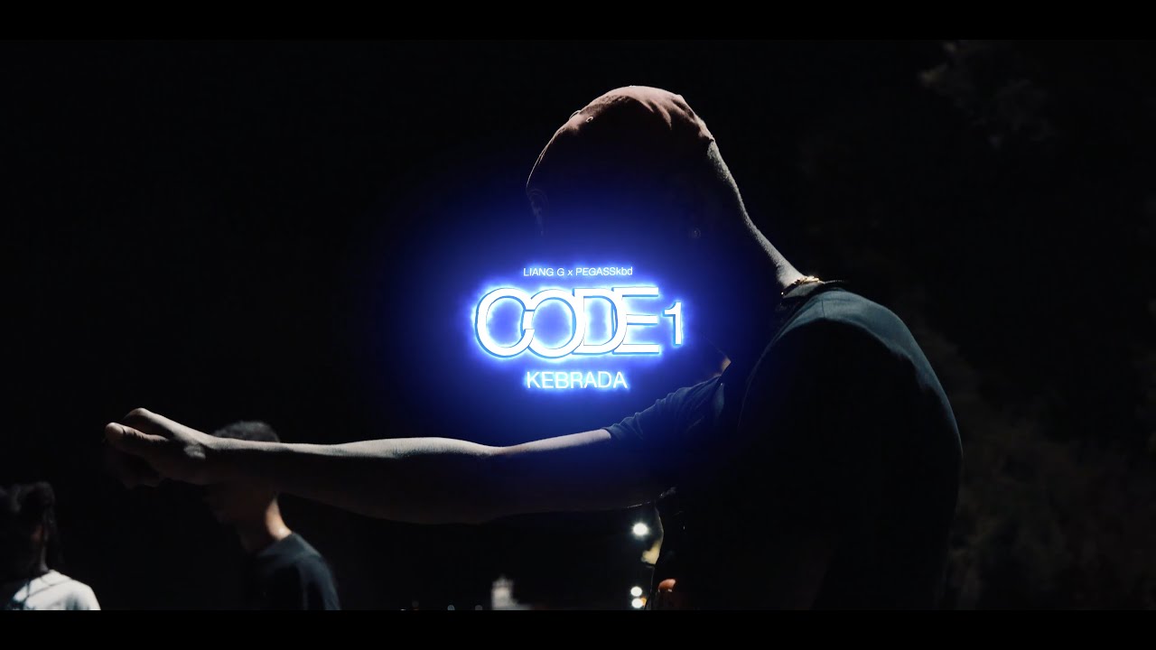 #KBD LIANG G & PegassKBD - CODE1 [Video Oficial]