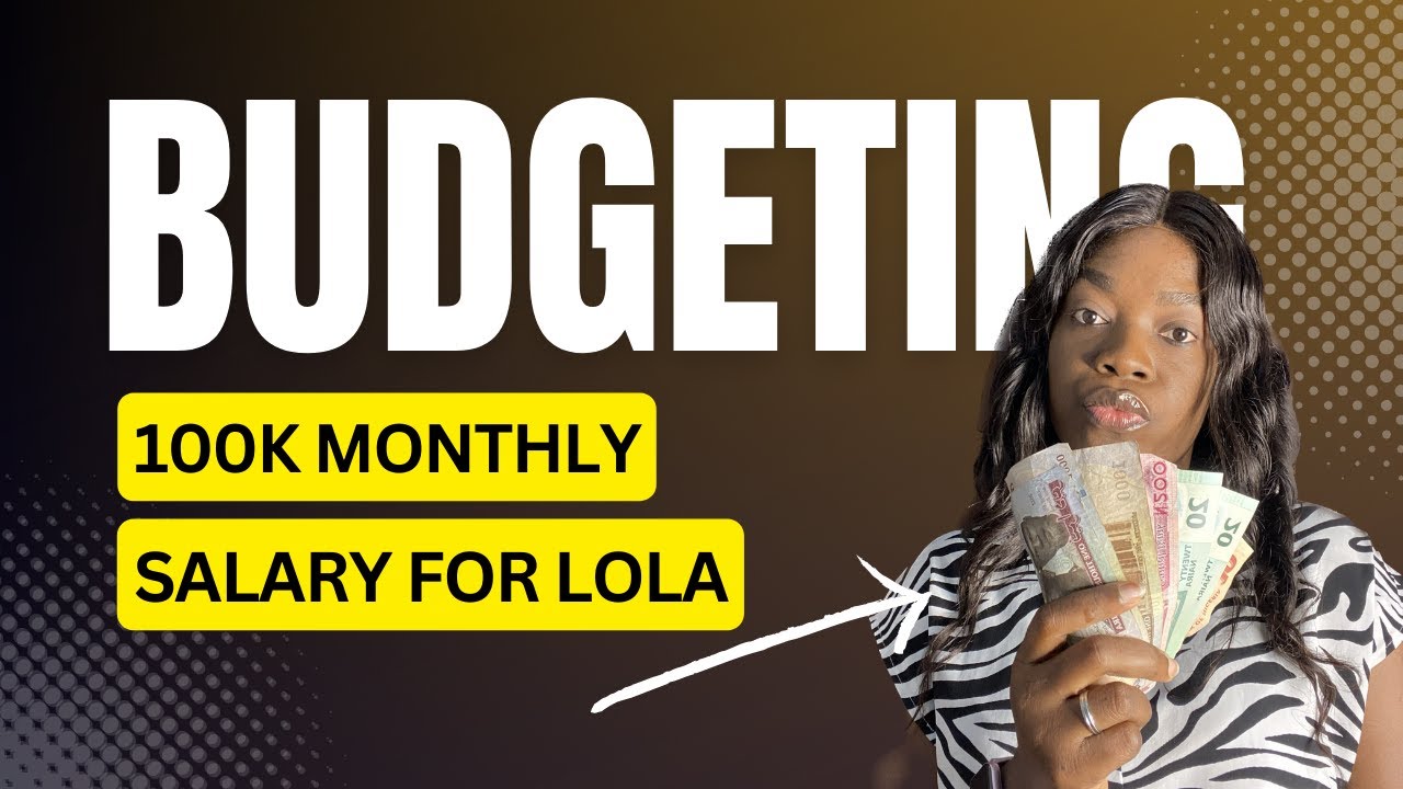 How Can I Budget A 100k Monthly Salary In Lagos Nigeria YouTube