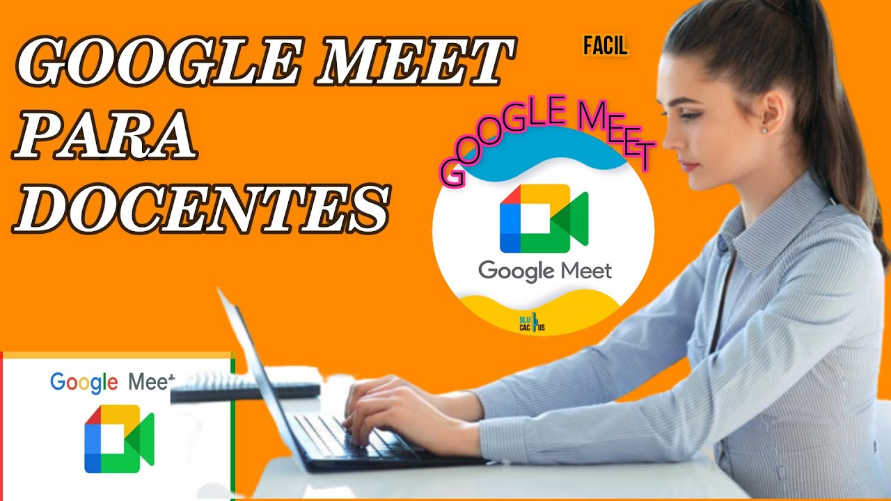 Tutorial de Google Meet para Docentes [2023] - YouTube
