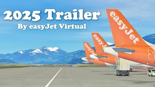easyJet Virtual 2025 Trailer | Infinite Flight