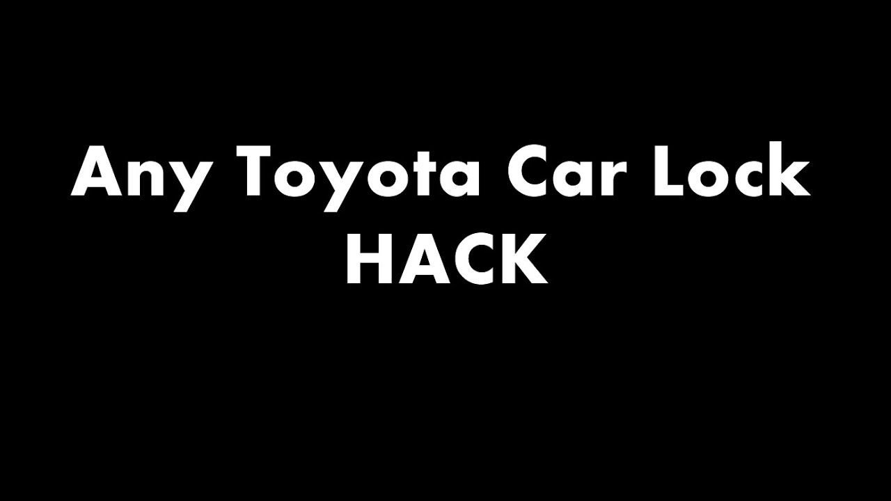 Any Toyota Car Lock Hack/Trick YouTube