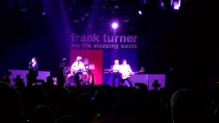 Frank Turner - "I Still Believe" - Union Transfer 1/20/2017