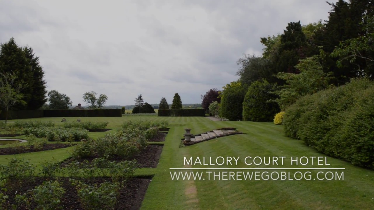 There We Go To Mallory Court Hotel Leamington Spa Youtube