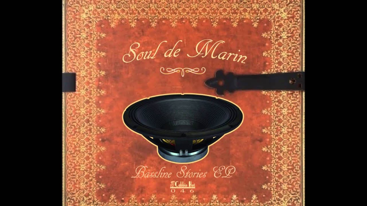 YouTubeでSoul de Marin - Bassline Pumping - Cabbie Hat Recordingsを視聴 YouTubeでSoul de Marin - Bassline Pumping - Cabbie Hat Recordingsを視聴
