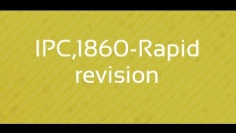 Indian Penal Code,1860 ,section - 107 to 120 Rapid revision