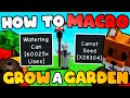 HOW TO *MACRO* in ROBLOX GROW A GARDEN