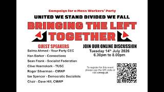 Clive Heemskirk Tusc On The Cmwp Unite The Left Call 14 07 26