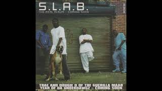 S.L.A.B-Watch Yo Self(Slowed)*Slow Loud And Bangin Volume 1: Underground 4 Life*