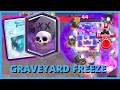 3.3 Graveyard Freeze - Unstoppable - CLASH ROYALE