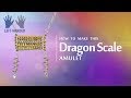 Left-handed ★ How to make this Dragon® Scale Amulet