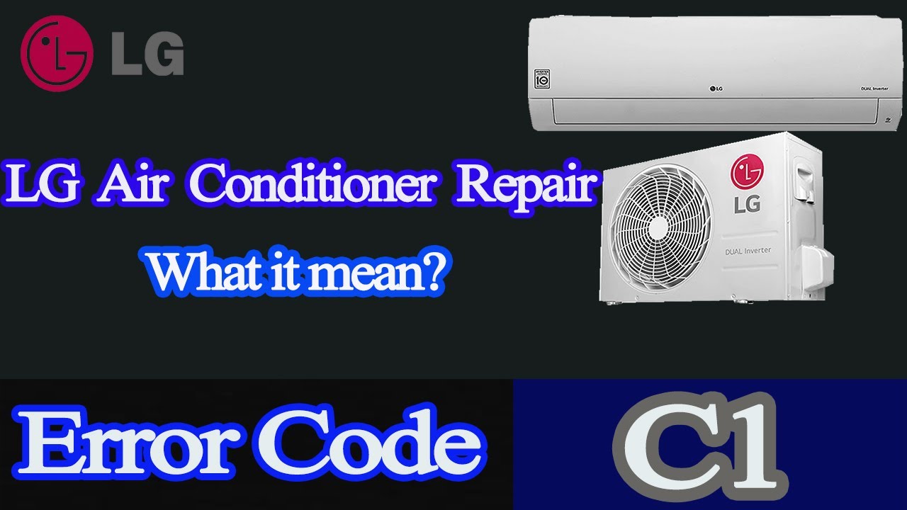 lg air conditioner error code c1 - YouTube
