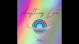 Batus - Anything Love Resimi