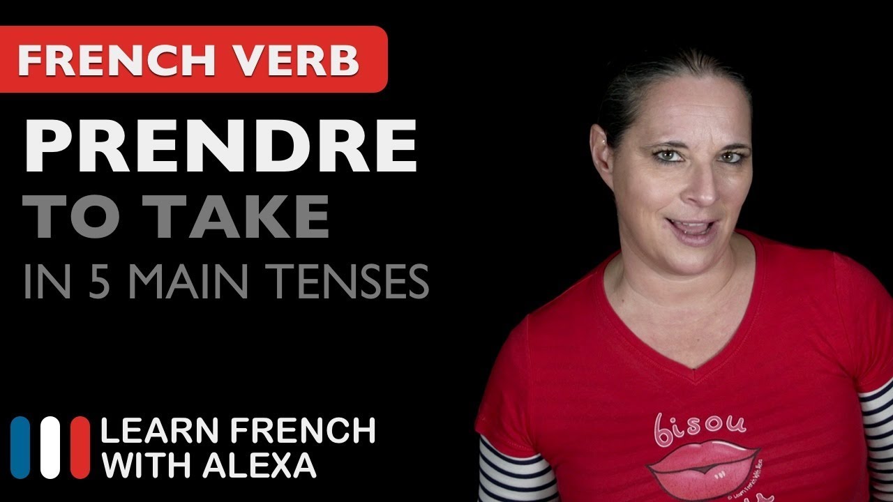 ⁣Prendre (to take) - 5 Main French Tenses