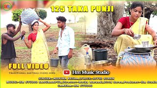 125 Taka Punjinew Santhali Full Video 2023Monika Besralilmuni Tuduhm Music Studio