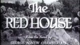 The Red House (1947) [Thriller]