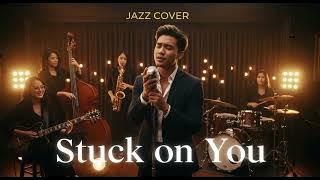 Stuck on You - Lionel Richie * Cover Jazz *
