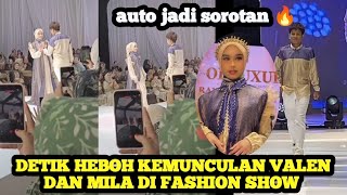 HEBOH! Detik-detik Valen \u0026 Mila Muncul di Catwalk, Penonton Langsung Teriak!
