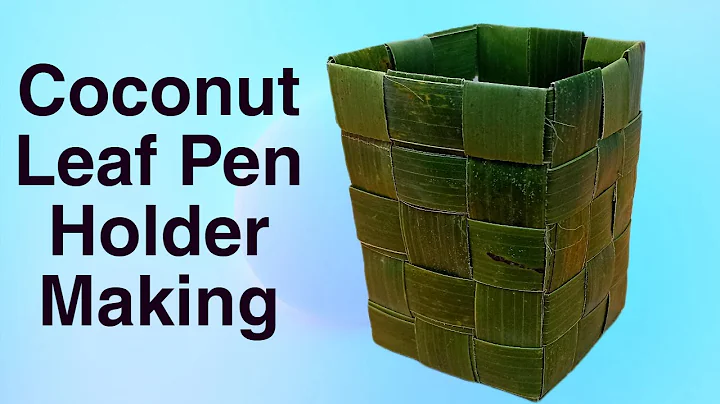 How To Make a Coconut Leaf Basket I Coconut Leaf Square Basket Making I Coconut  Leaf Pen Holder