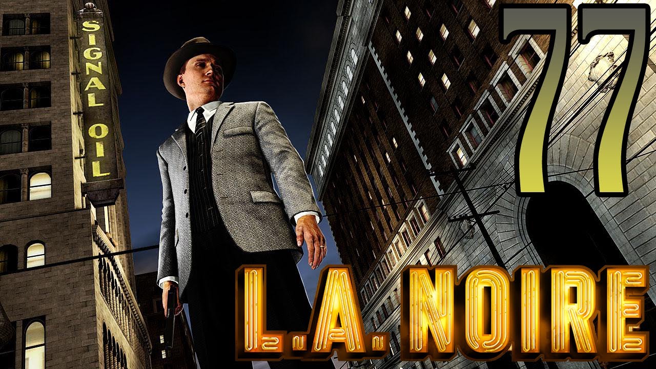 Let's Play LA Noire [HD] Part 77 A Polite Invitation YouTube