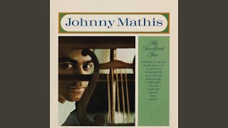 Video thumbnail of "Johnny Mathis - The Sweetheart Tree (From the 20th Century-Fox Film, "The Great Race")"