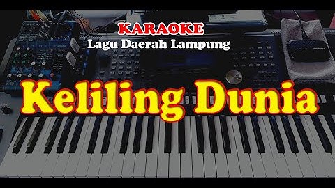 Lagu Daerah Lampung - KELILING DUNIA - KARAOKE