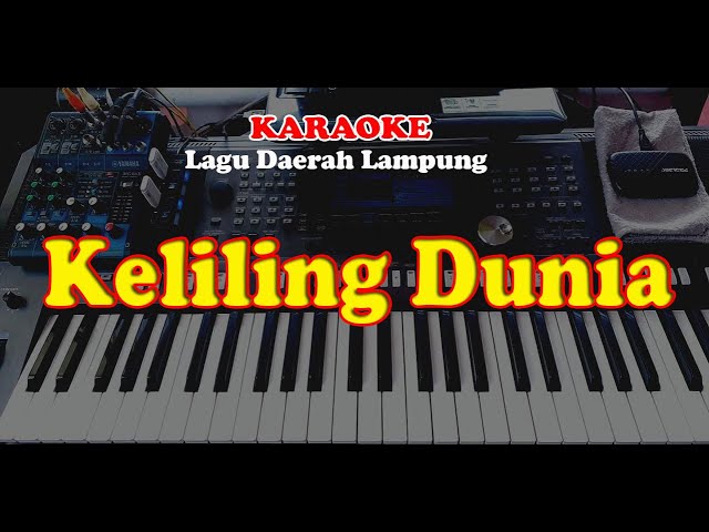 Lagu Daerah Lampung - KELILING DUNIA - KARAOKE class=