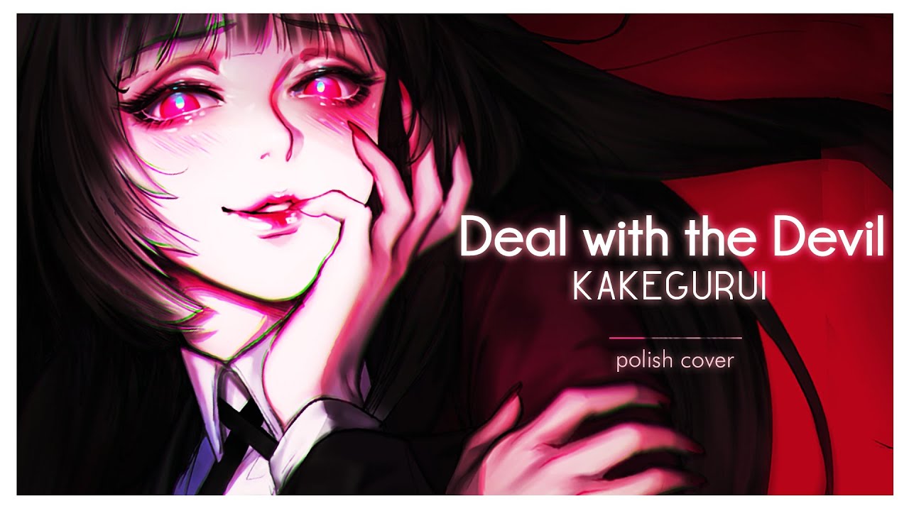 「Deal with the devil」Kakegurui Opening - polish cover by Miyu