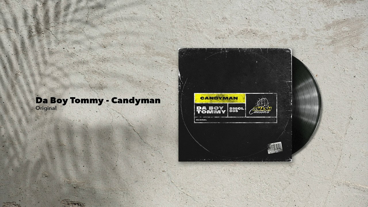 Da Boy Tommy   Candyman Original