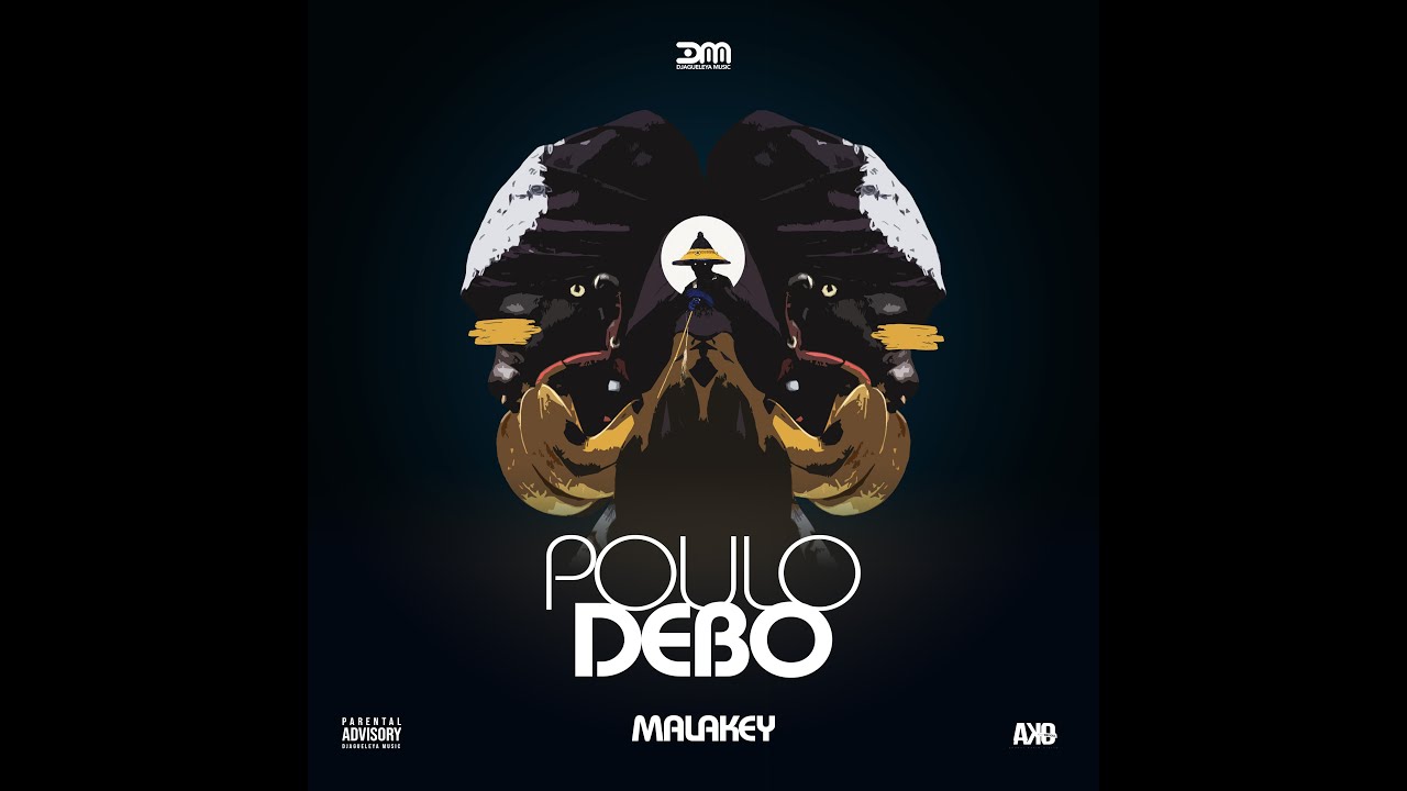 Malakey - Poulo Debo (Son Officiel)