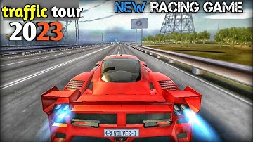 traffic tour new 2023 android car racing game 🎮