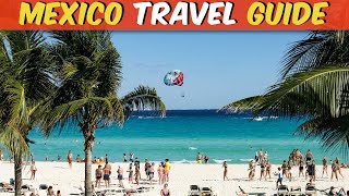 Mexico Travel Guide | Mexico Tour | Mexico Tourist Places